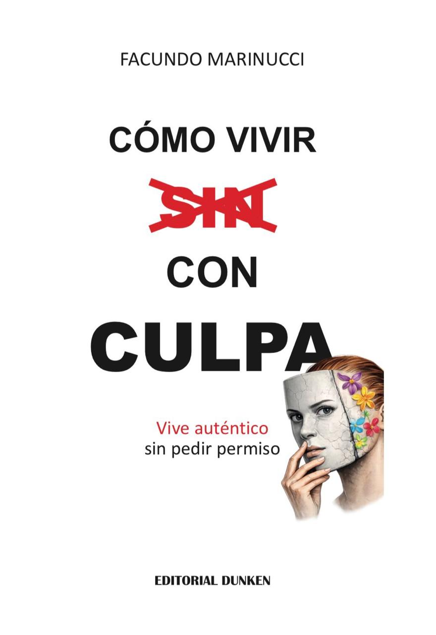 Cómo vivir con culpa - Facu Marinucci
